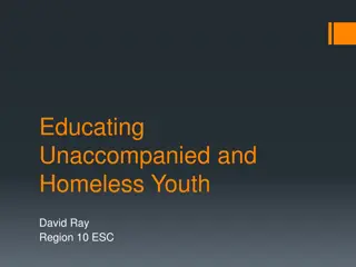 Addressing the Needs of Unaccompanied and Homeless Youth in Education