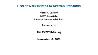 Recent Advancements in Neutron Standards Evaluation