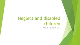 Neglect and Abuse of Disabled Children