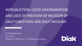 Caste Discrimination and Lack of Religious Freedom Among Dalit Christians and Dalit Muslims