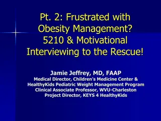 Managing Obesity with Motivational Interviewing and Prevention Protocols