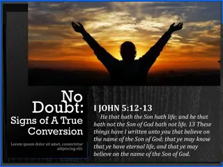 Insights into True Conversion: I John 5:12-13 and Related Scriptures