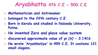 Aryabhatta (476 C.E. - 500 C.E.): Mathematician and Astronomer