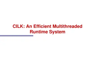 Understanding CILK: An Efficient Multithreaded Runtime System