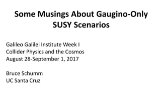 Gaugino-Only SUSY Scenarios at Galileo Galilei Institute