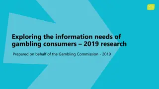 Exploring Gambling Consumers' Information Needs in 2019 Research