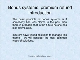 Bonus Systems and Premium Refunds in Insurance