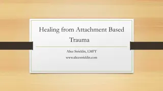 Attachment Trauma and Healing Process