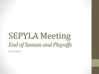 SEPYLA End of Season Meeting, Playoffs, and Championship Details