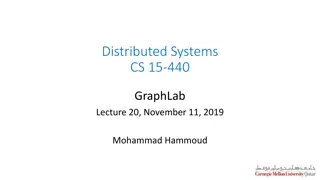 Introduction to GraphLab: Large-Scale Distributed Analytics Engine