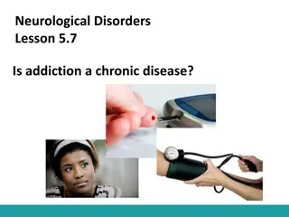 Addiction as a Chronic Disease