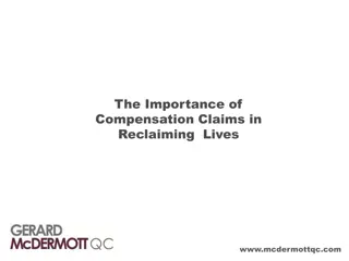 Importance of Compensation Claims in Reclaiming Lives