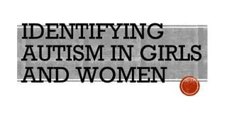 Understanding Autism in Girls and Women: Challenges and Considerations