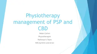 Comprehensive Guide to Physiotherapy Management of PSP and CBD by Specialist Physiotherapist in Parkinson's Team