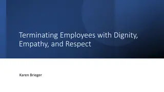 Terminating Employees with Dignity, Empathy, and Respect: A Comprehensive Guide