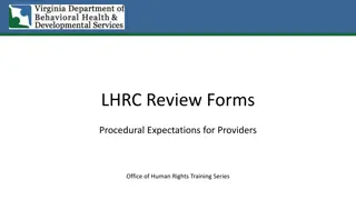 LHRC Review Forms and Procedural Expectations for Providers