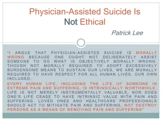 Ethical Considerations on Physician-Assisted Suicide and End-of-Life Dilemmas