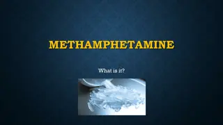 Methamphetamine: Effects, Risks, and Harm Reduction