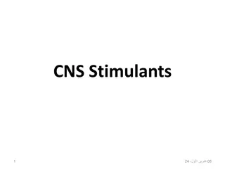 Overview of CNS Stimulants and Their Effects on the Body