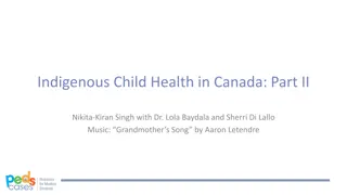 Indigenous Child Health in Canada: Impact of Colonialism, Social Determinants, and Medical Conditions