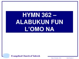 Hymn 362 - Alabukun Fun l Omo Na