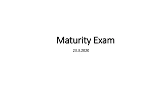 The Maturity Exam Process