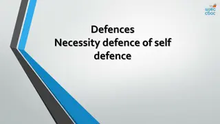 Self-Defence Law: Necessity and Statutory Defences