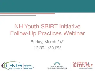 NH Youth SBIRT Initiative Follow-Up Practices Webinar Overview