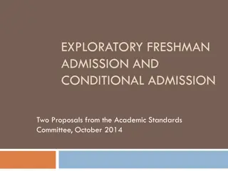 Exploratory Freshman & Conditional Admission Proposals Overview