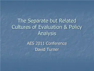 Cultures of Evaluation and Policy Analysis: Uncovering Common Ground and Divergent Paths