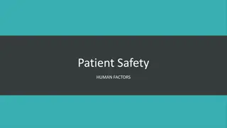 Patient Safety and Human Factors: Lessons Learned from a Tragic Medical Error