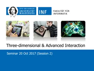 Three-Dimensional & Advanced Interaction Seminar Highlights