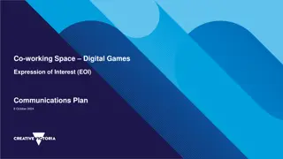 Digital Games Co-Working Space Expression of Interest Communications Plan