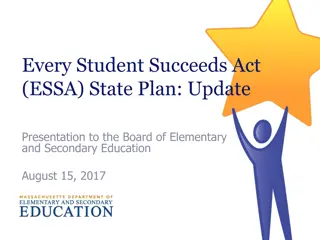 Update on Massachusetts State Plan under ESSA for Board Presentation