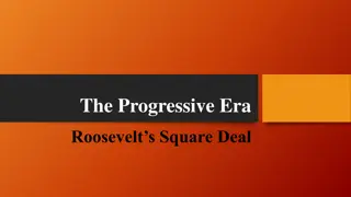 The Progressive Era: Roosevelt's Impact on the Modern Presidency