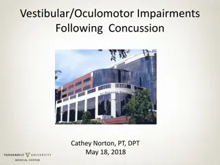 Understanding Vestibular and Oculomotor Impairments Post-Concussion