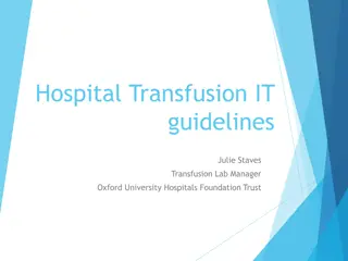 Hospital Transfusion IT Guidelines - Overview and Updates