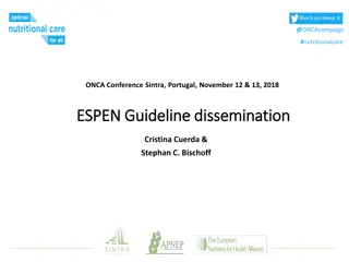 ESPEN Guidelines and Initiatives for Nutritional Care Dissemination