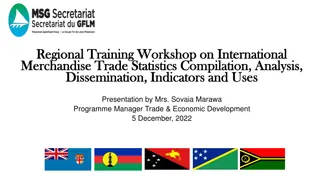 Overview of Regional Training Workshop on International Merchandise Trade Statistics and MSG Trade Agreement