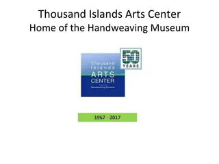 Thousand Islands Arts Center: Preserving the Art of Handweaving