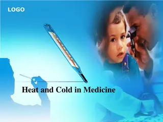 Understanding Heat and Cold in Medicine: A Physiological Perspective