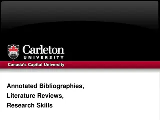 Enhancing Research Skills: Annotated Bibliographies and Literature Reviews