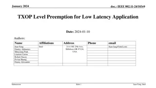 IEEE 802.11-24/103r0 TXOP Level Preemption for Low Latency Application