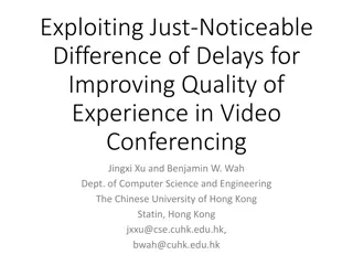 Enhancing Video Conferencing QoE Using Just-Noticeable Difference of Delays