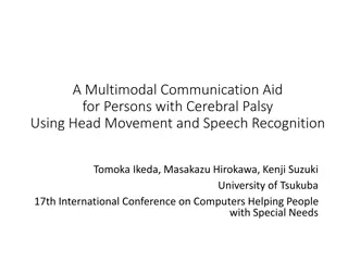 Assistive Communication System for Individuals with Cerebral Palsy Using Head Movement and Speech Recognition