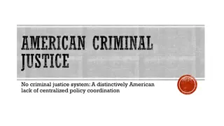 Evolution of American Criminal Justice System