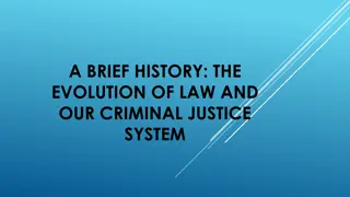 The Evolution of Law and Criminal Justice Systems Through History