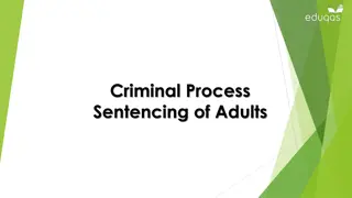 Overview of Adult Sentencing in Criminal Justice