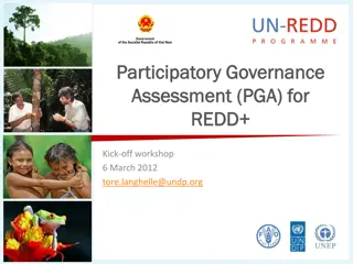 Participatory Governance Assessment (PGA) for REDD+ Workshop Overview