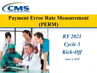 Medicaid and CHIP Payment Error Rate Measurement (PERM) Program Overview